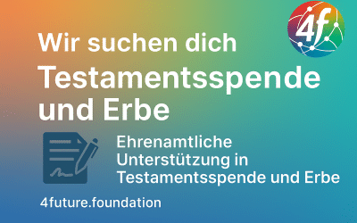 Testamentsspende Mitarbeitende gesucht (Ehrenamt)