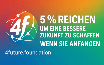 4future – 5% reichen um die Gesellschaft zu verändern!